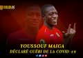 U R G E N T: Youssouf MAIGA déclaré guéri  de la COVID-19